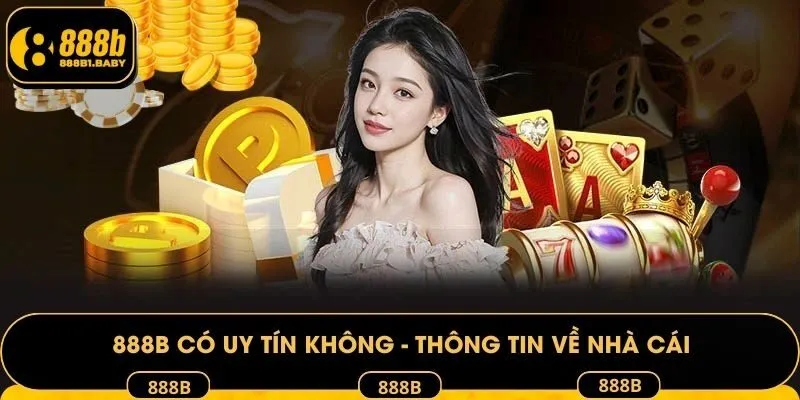 888B có uy tín không - Thông tin về nhà cái
