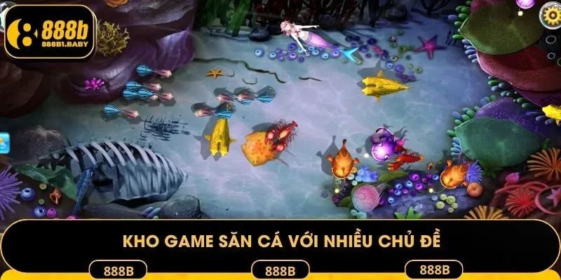 Kho game săn cá với nhiều chủ đề