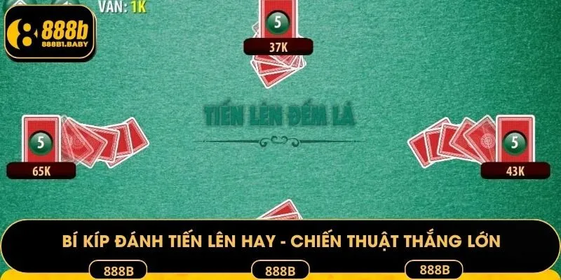 Bí kíp đánh tiến lên hay