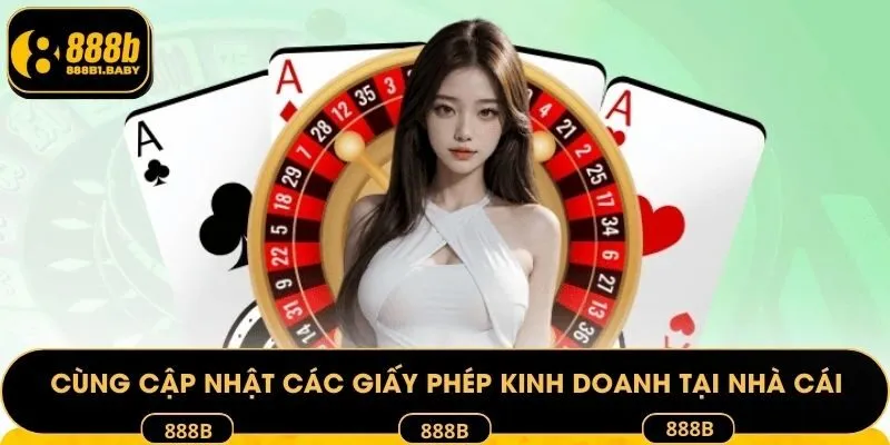 Cùng cập nhật các giấy phép kinh doanh tại nhà cái