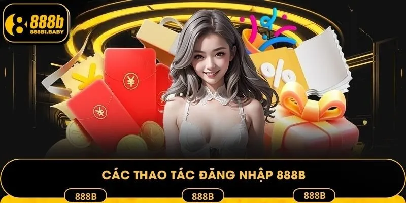 Các thao tác đăng nhập 888B