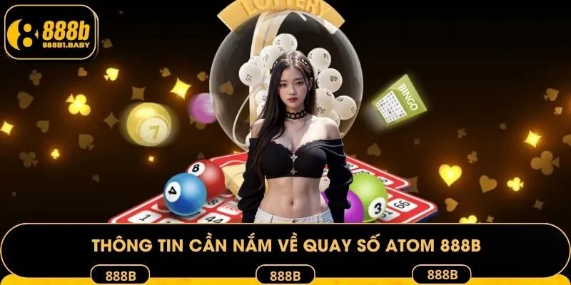 Thông tin cần nắm về quay số Atom 888B
