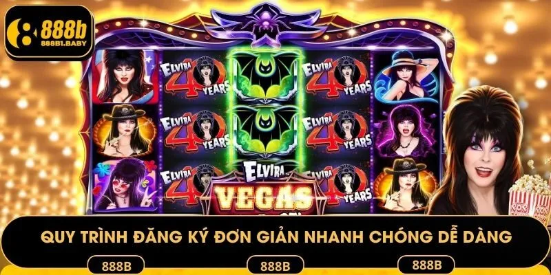 Quy trình đăng ký đơn giản nhanh chóng dễ dàng