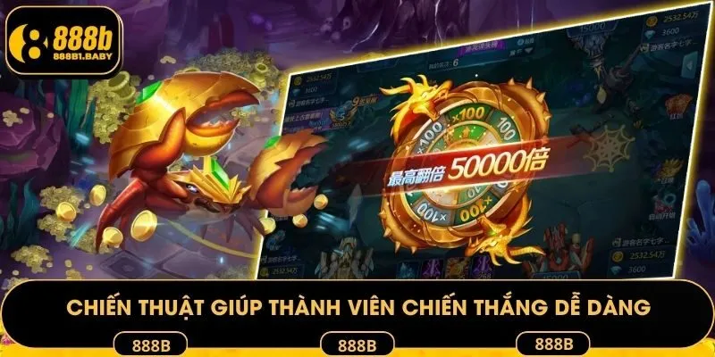 Chiến thuật giúp thành viên chiến thắng dễ dàng