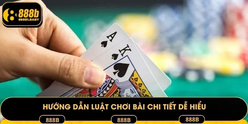 Hướng dẫn luật chơi bài chi tiết dễ hiểu